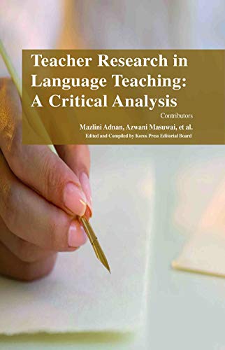 TEACHER RESEARCH IN LANGUAGE TEACHING: A CRITICAL ANALYSIS