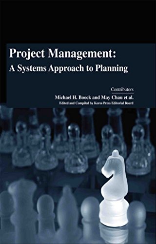 PROJECT MANAGEMENT: A SYSTEMS APPROACH TO PLANNING