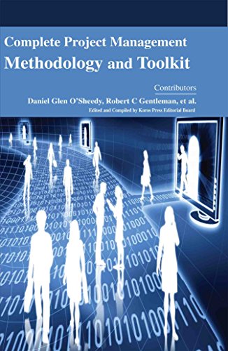COMPLETE PROJECT MANAGEMENT METHODOLOGY AND TOOLKIT
