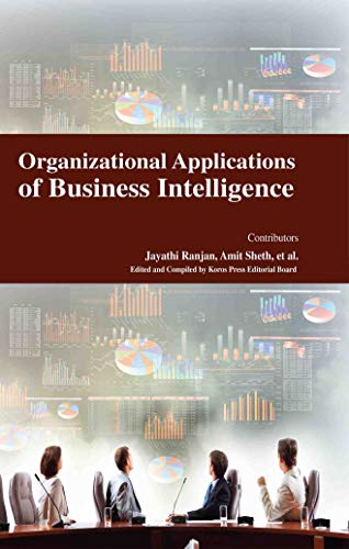 ORGANIZATIONAL APPLICATIONS OF BUSINESS INTELLIGENCE