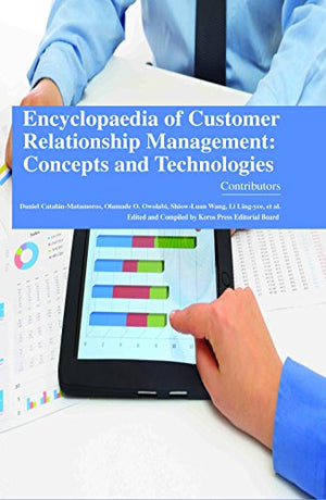 ENCYCLOPAEDIA OF CUSTOMER RELATIONSHIP MANAGEMENT