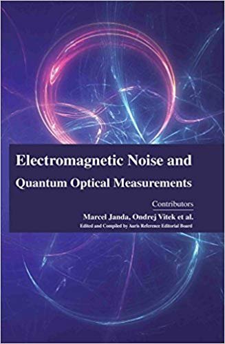 ELECTROMAGNETIC NOISE AND QUANTUM OPTICAL MEASUREMENTS