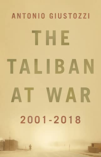 THE TALIBAN AT WAR: 2001 - 2018