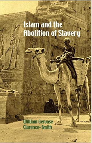 ISLAM AND THE ABOLITION OF SLAVERY