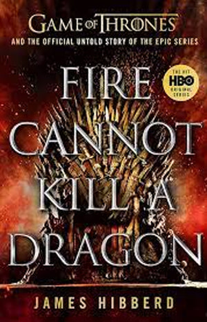 FIRE CANNOT KILL A DRAGON
