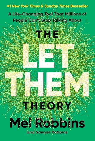 THE LET THEM THEORY