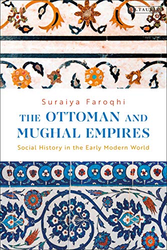 THE OTTOMAN AND MUGHAL EMPIRES