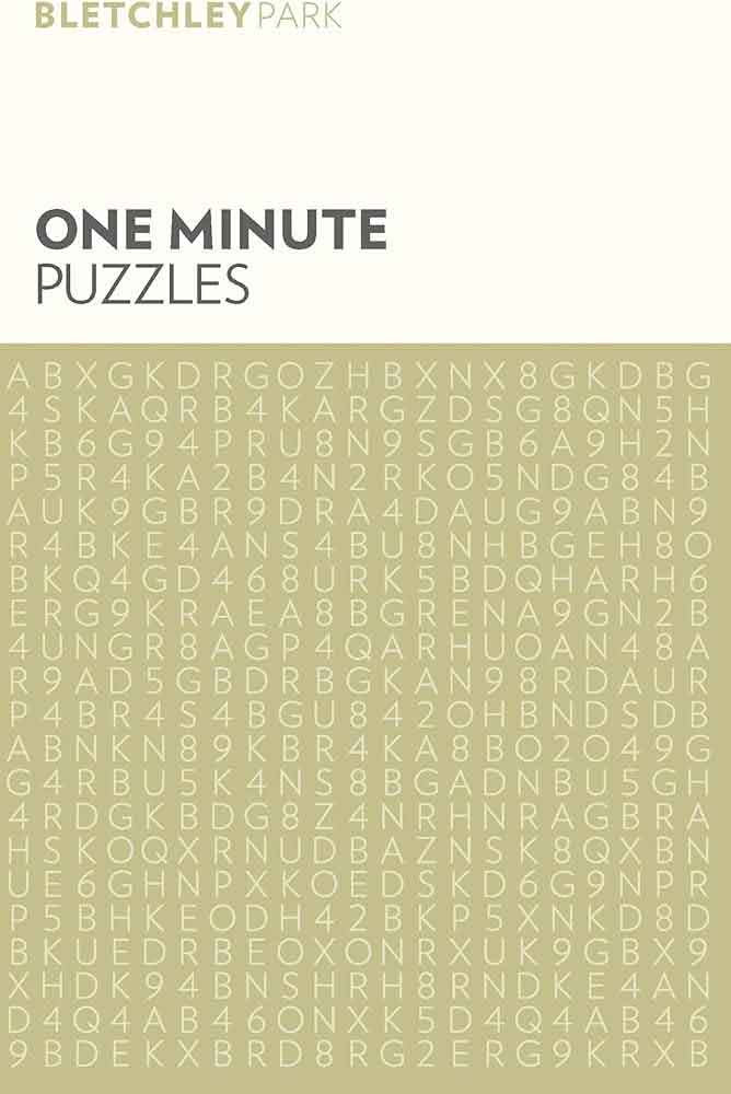 BLETCHLEY PARK ONE MINUTE PUZZLES