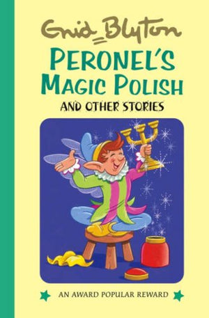 PERONEL'S MAGIC POLISH AND OTHER STORIES