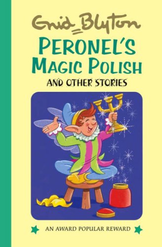 PERONEL'S MAGIC POLISH AND OTHER STORIES