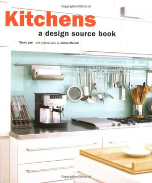 KITCHENS: A DESIGN SOURCE BOOK