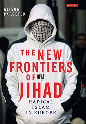 THE NEW FRONTIERS OF JIHAD