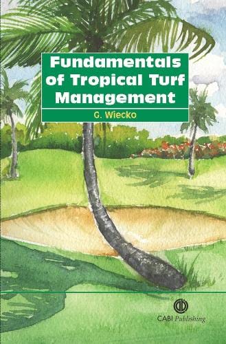 FUNDAMNETALS OF TROPICAL TURF MANAGEMENT