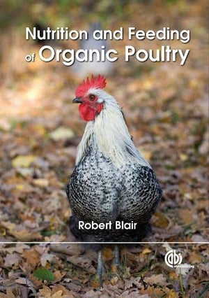NUTRITION AND FEEDING OF ORGANIC POULTRY