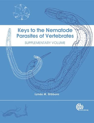 KEYS TO THE NEMATODE PARASITES OF VERTEBRATES