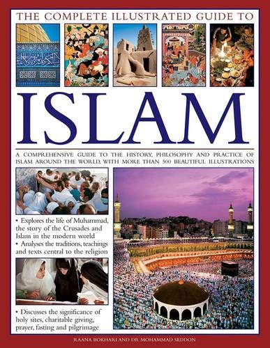 THE COMPLETE ILLUSTRATED GUIDE TO ISLAM