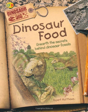DINASAUR DIG: DINOSAURS FOOD