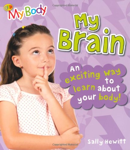 MY BODY: MY BRAIN