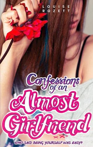 CONFESSIONS OF AN ALMOST GIRLFREND