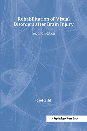REHABILIATION OF VISUAL DISORDERS AFTER BRAIN INJURY