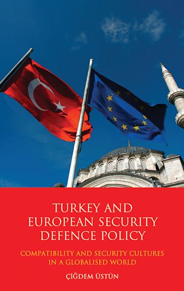 TURKEY AND EUROPEAN SECURITY DEFENCE POLICY