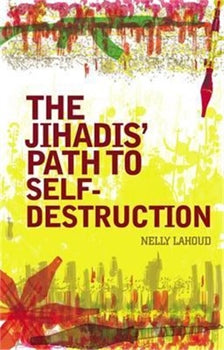 THE JIHADIS' PATH TO SELF-DESTRUCTION
