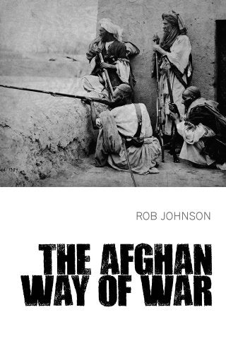 THE AFGHAN WAY OF WAR