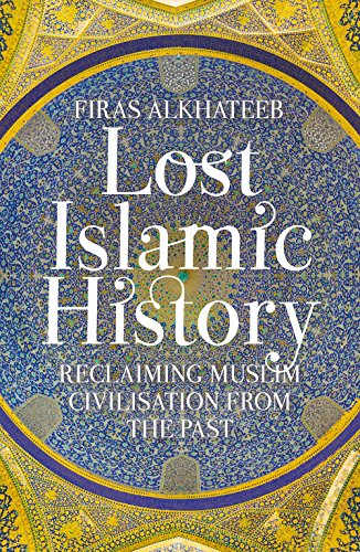 LOST ISLAMIC HISTORY