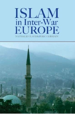 ISLAM IN INTER-WAR EUROPE