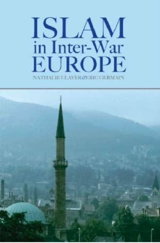 ISLAM IN INTER-WAR EUROPE