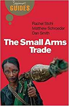 THE SMALL ARMS TRADE