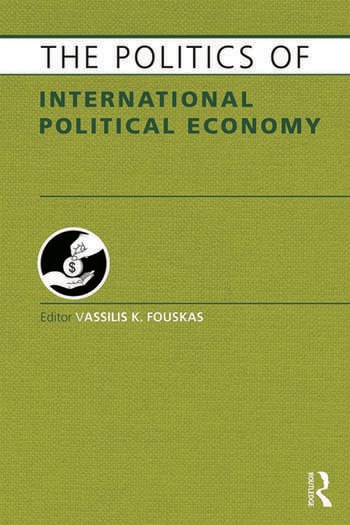 THE POLITICS OF INTERNATIONAL POLITICAL ECONOMY