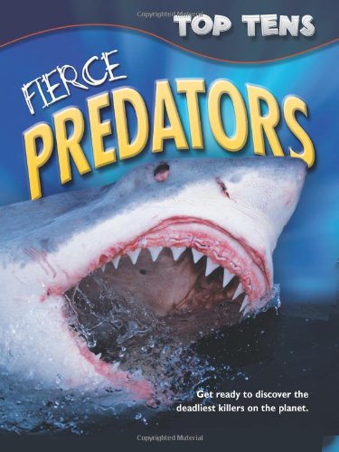 TOP TENS: FIERCE PREDATORS