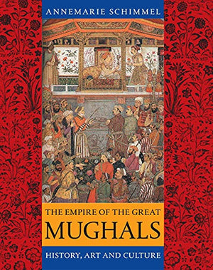 THE EMPIRE OF THE GREAT MUGHALS