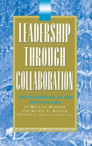 LEADERSHIP THROUGH COLLABORATION