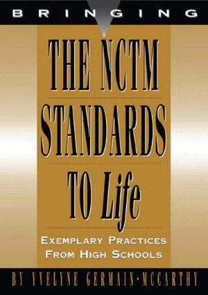 THE NCTM STANDARDS TO LIFE