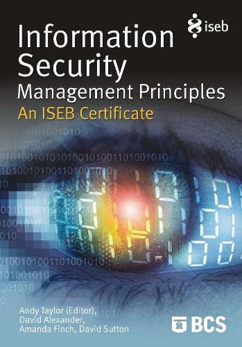 BCS: INFORMATION SECURITY MANAGEMENT PRINCIPLES