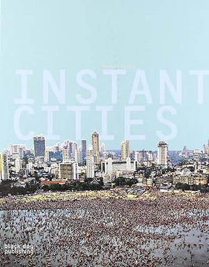 INSTANT CITIES