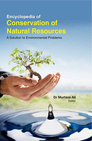 ENCYCLOPEDIA OF CONSERVATION OF NATURAL RESOURCES