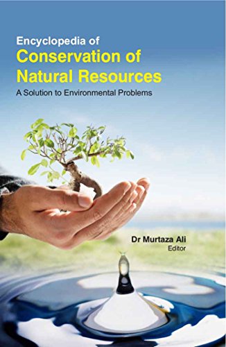 ENCYCLOPEDIA OF CONSERVATION OF NATURAL RESOURCES