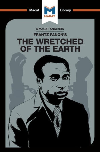 AN ANALYSIS OF FRANTZ FANON'S: THE WRETCHED OF THE EARTH
