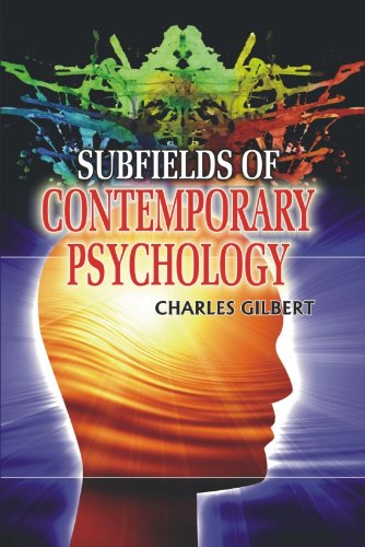 SUBFIELDS OF CONTEMPORARY PSYCHOLOGY