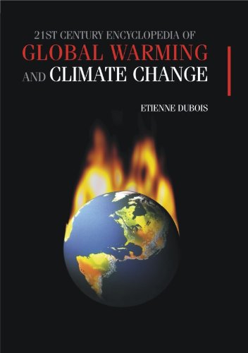 21ST CENTURY ENCYCLOPEDIA OF GLOBAL WARMING AND CLLIMATE CHANGE