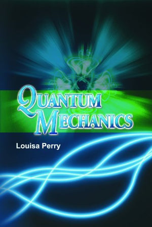 QUANTUM MECHANIS