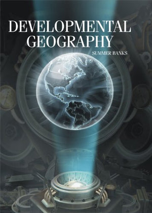 DEVELOPMENTAL GEOGRAPHY
