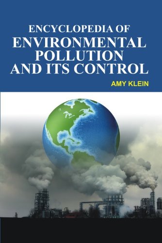 ENCYCLOPEDIA OF ENVIRONMENTAL POLLUTION AND ITS CONTROL