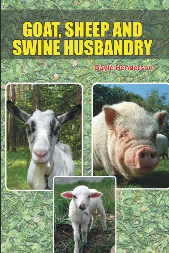 GOAT, SHEEP AND SWINE HUSBANDRY