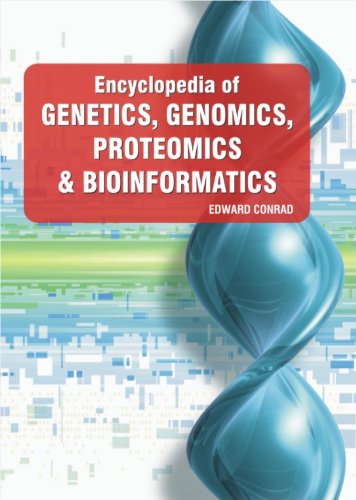 ENCYCLOPEDIA OF GENETICS, GENOMICS, PROTEOMICS & BIOINFORMATICS