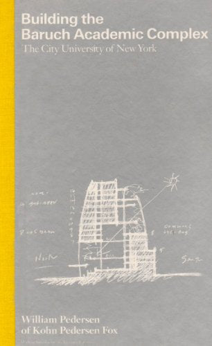 BUILDING THE BARUCH ACADEMIC COMPLEX