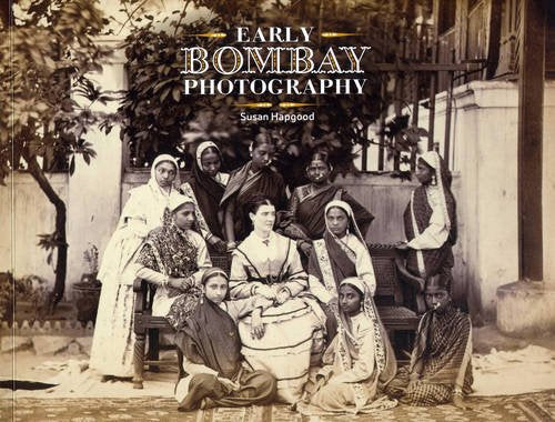 EARLY BOMBAY PHOTOGRAPHY